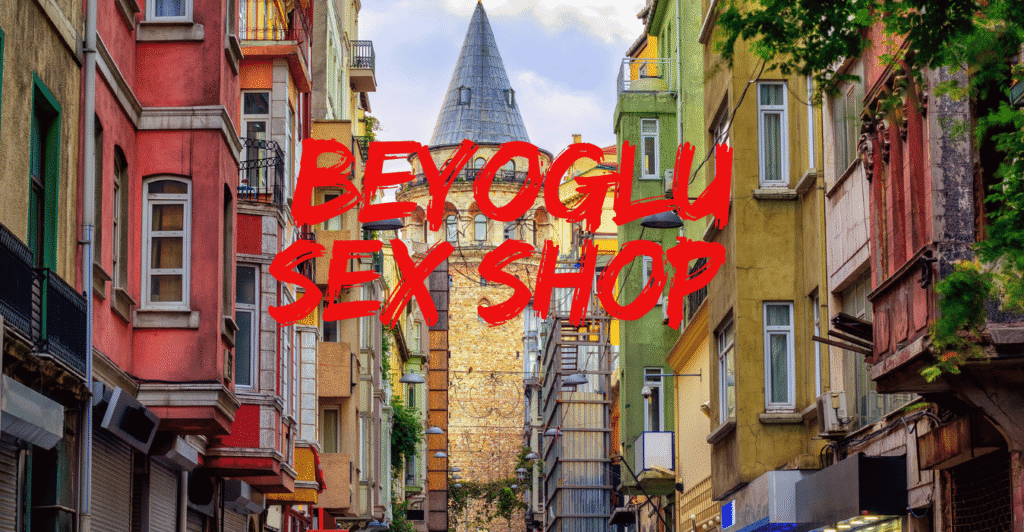 Beyoğlu Sex Shop